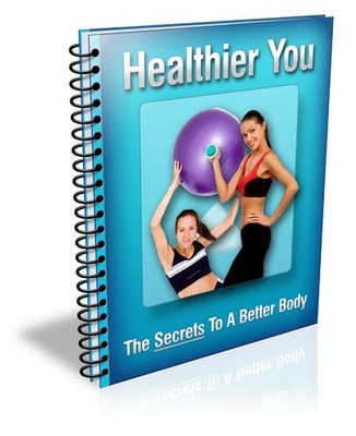 Product picture Healthier You: The Secrets To A Better Body (MRR)